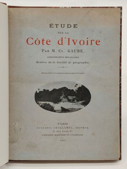 [CÔTE D'IVOIRE]. GAUBÉ, Claude. La Côte d'Ivoire....