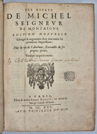 MONTAIGNE. Les Essais de Michel Seigneur...