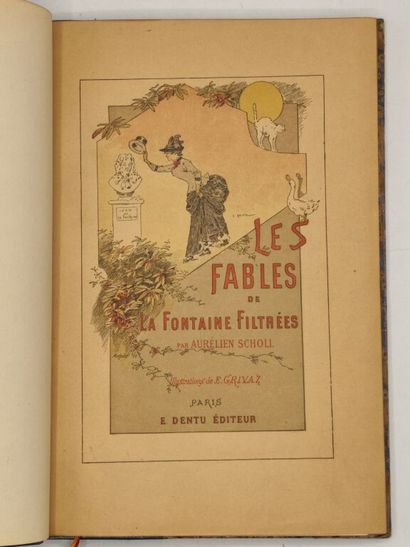 SCHOLL, Aurélien et GRIVAZ, Eugène. Les Fables...