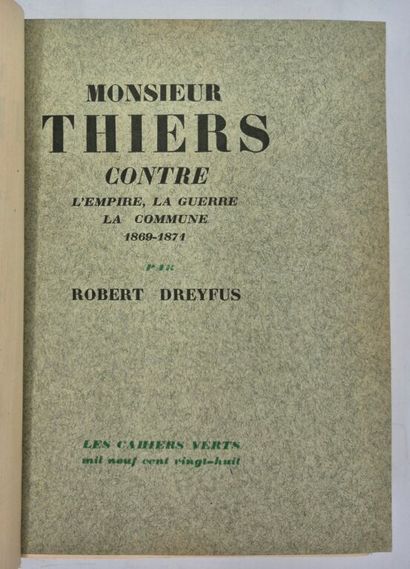 DREYFUS, Robert. Monsieur Thiers contre l'Empire,...