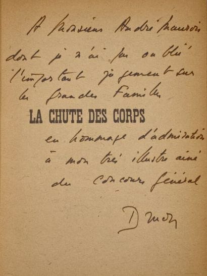 DRUON, Maurice. La Chute des corps. La Fin...