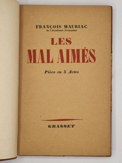 MAURIAC, François. Les Mal Aimés. Pièce en...