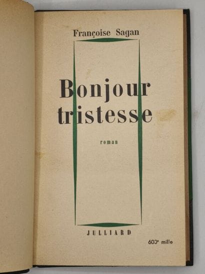 SAGAN, Françoise. Bonjour tristesse.

Paris,...