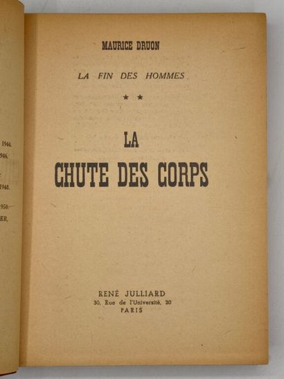 DRUON, Maurice. La Chute des corps. La Fin...