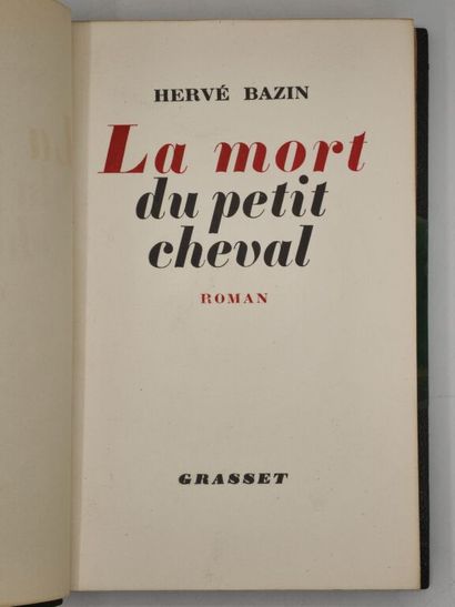 BAZIN, Hervé. La Mort du petit cheval.

Edition...