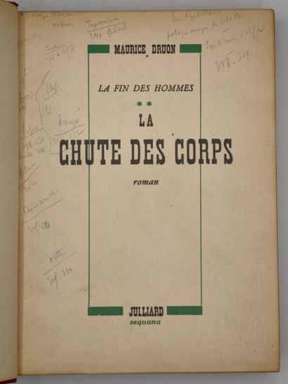 DRUON, Maurice. La Chute des corps. La Fin...
