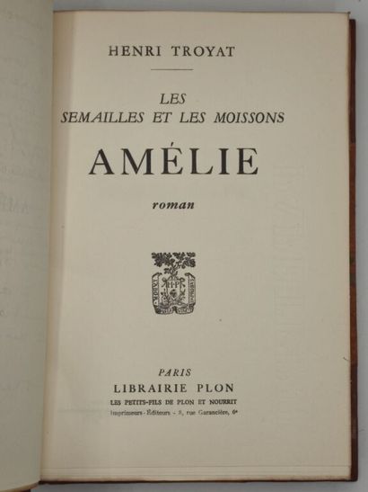 TROYAT, Henri. Les Semailles et les moissons....