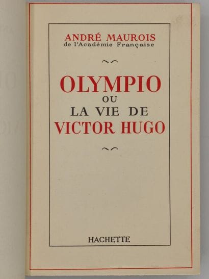 MAUROIS, André. Olympio ou la vie de Victor...