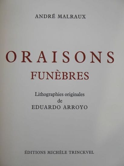 ARROYO et MALRAUX, André. Oraisons funèbres.

Splendide...