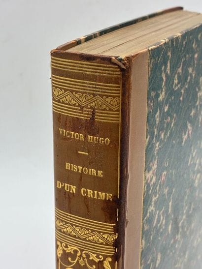 HUGO, Victor. *The Story of a Crime*. A Witness’s...