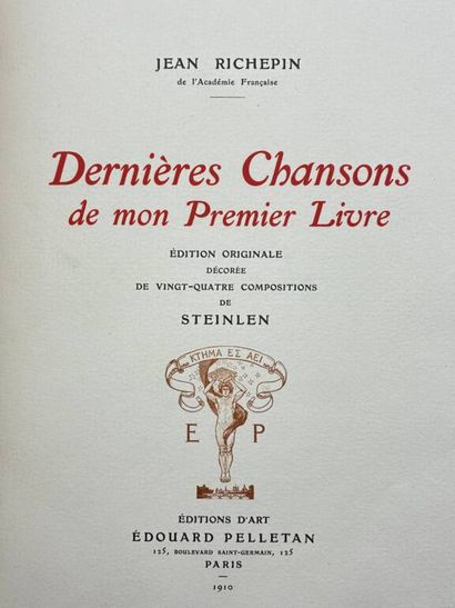 RICHEPIN, Jean et STEINLEN. La Chanson des...