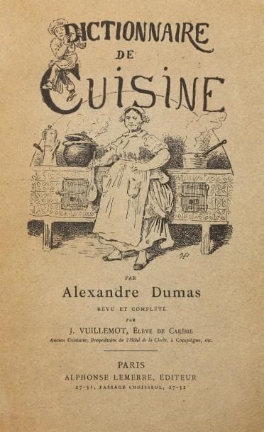 [RECETTES] DUMAS (Alexandre). Petit dictionnaire...