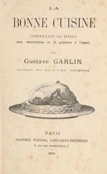 [RECETTES] GARLIN (Gustave). La bonne cuisine,,...