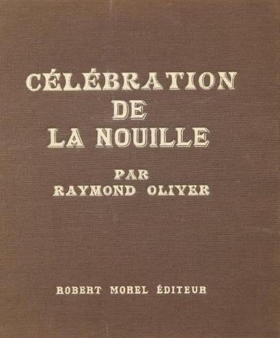 OLIVER (Raymond)
Célébration de la nouille....