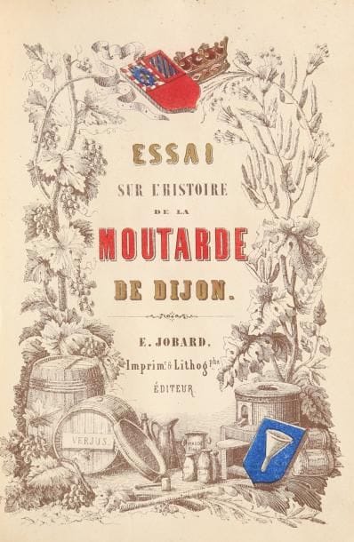 JOBARD
Essais sur la moutarde de Dijon. In-8,...