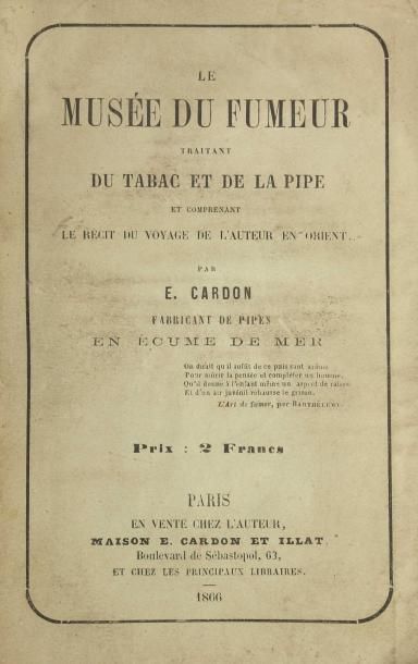 [TABAC]. CARDON (E.). Le musée du fumeur,...