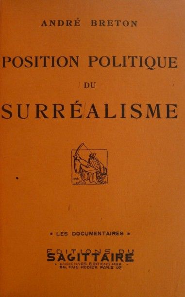 BRETON (André). Position politique du surréalisme....