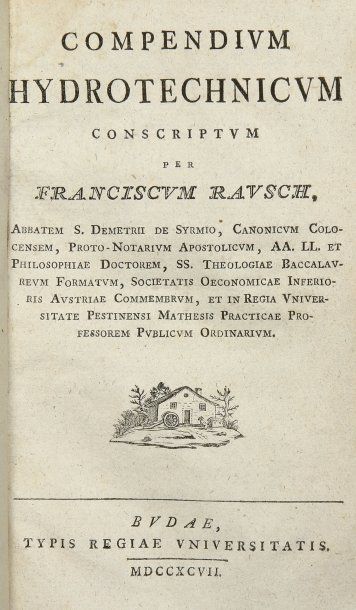 RAUSCH (F.)
Compendium hydrotechnicum conscriptum......
