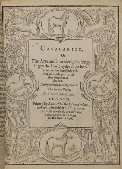 MARKHAM (Gervase). Cavalarice, or the English...