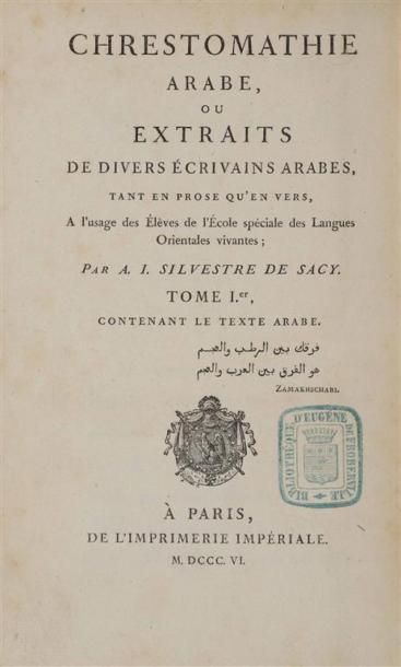 SILVESTRE DE SACY (A.I.). Chrestomathie arabe...