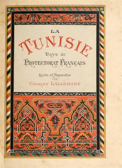LALLEMAND (Charles). Tunis et ses environs....