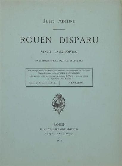 ADELINE (Jules). Rouen disparu. Vingt eaux-fortes...