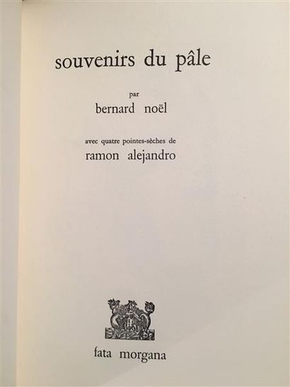 ALEJANDRO. NOËL (Bernard). Souvenirs du pâle....