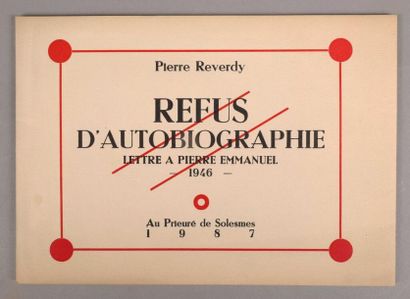REVERDY (Pierre). Refus d'autobiographie....