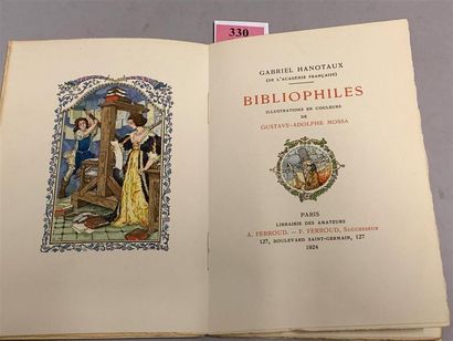 * MOSSA. HANOTAUX (Gabriel). Bibliophiles....