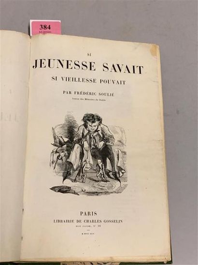 * SOULIÉ (Frédéric). Si jeunesse savait,...