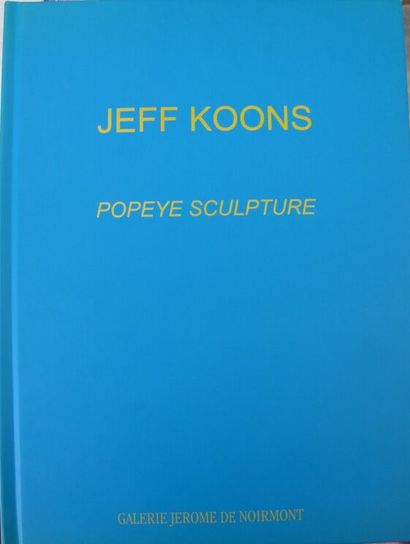 KOONS (Jeff). Popeye sculpture. Catalogue...