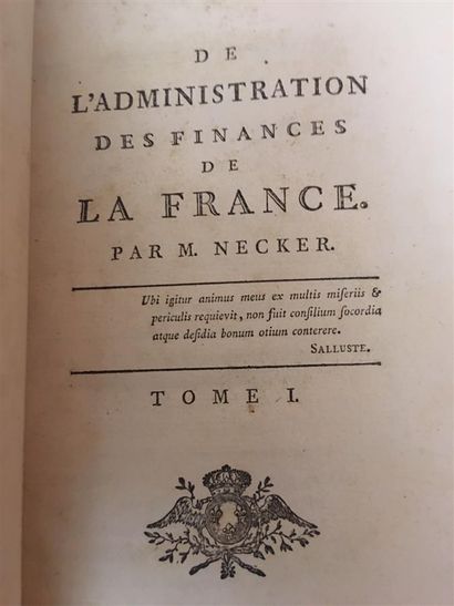 NECKER. De l'Administration des Finances...