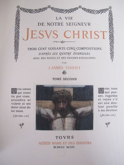 TISSOT (James). La Vie de Jésus-Christ. Tours,...