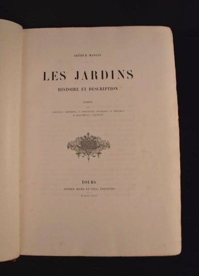 MANGIN (Arthur). Les Jardins, histoire et...
