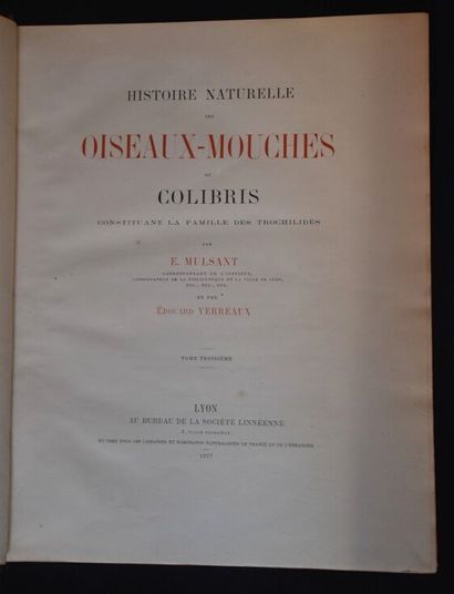 MULSANT (E.) et Édouard VERREAUX. Histoire...