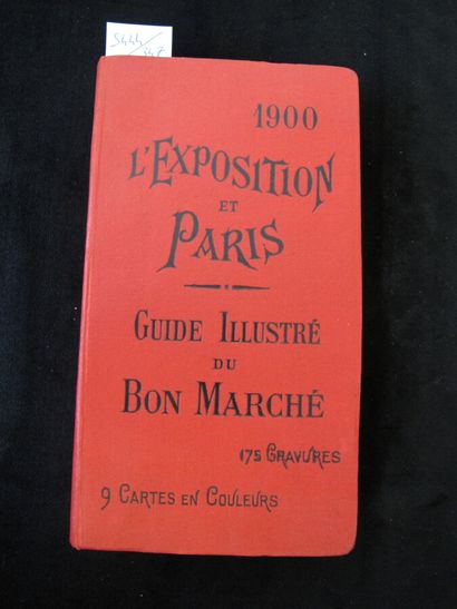 BON MARCHÉ. 1900 L'Exposition et Paris -...