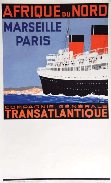 Afrique du Nord Marseille Paris Cie Gle TransatlantiqueEditions...