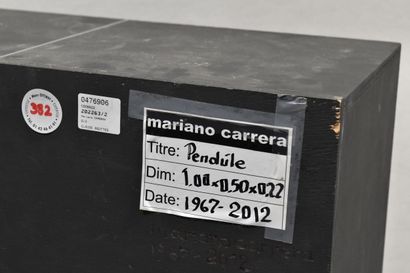 Mariano CARRERA (1934-2020)
Pendule, 1967-2012
Caisson...