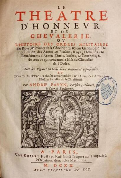 FAVYN (André) : Le Théâtre d'honneur et de...