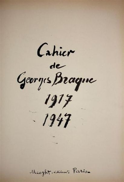 BRAQUE. Cahier de Georges Braque 1917-1947....