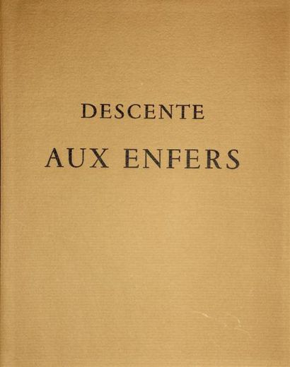 JOUHANDEAU (Marcel) : Descente aux Enfers,...