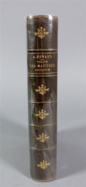 RENARD (Adolphe) : Traité des matières colorantes,...
