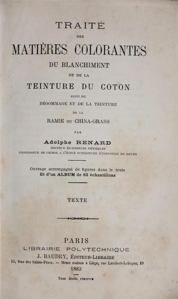 RENARD (Adolphe) : Traité des matières colorantes,...