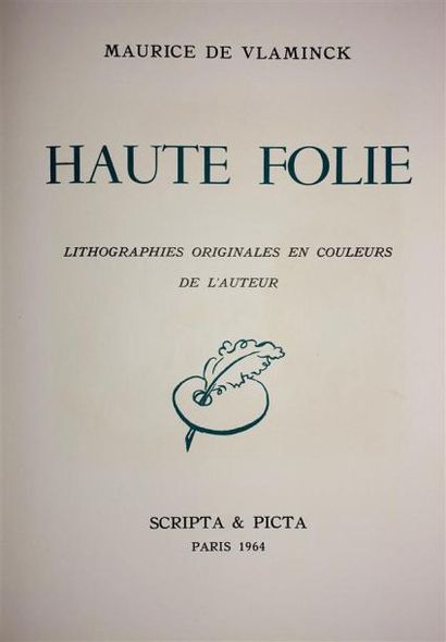 VLAMINCK (Maurice de). Haute Folie. Lithographies...