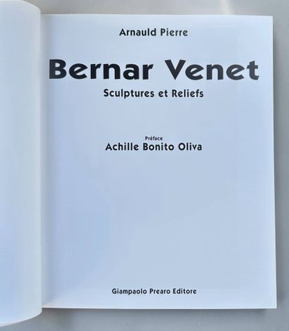 Arnauld PIERRE 
Bernard VENET, Sculptures...