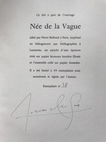 Lucien CLERGUE (1934-2015)

Née de la vague...