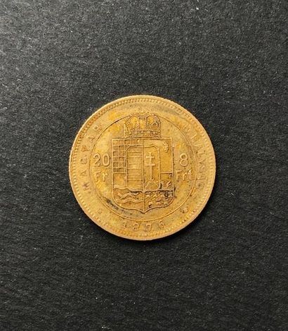 1 pièce de 20 francs ou 8 forints François...