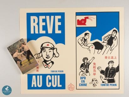Tom de PEKIN (1963-)	
Rève au cul, 2001	
Sérigraphie...