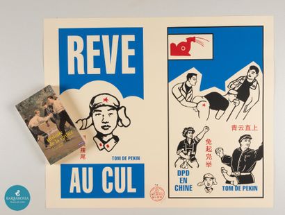 Tom de PEKIN (1963-)	
Rève au cul, 2001	
Sérigraphie...