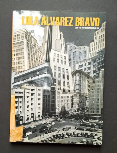 LOLA ALVAREZ BRAVO 1903-1993
